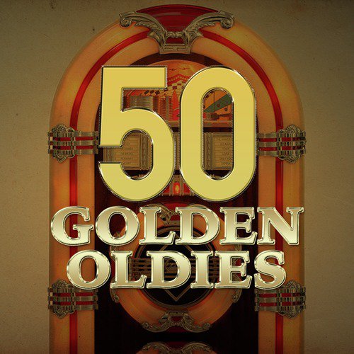 50 Golden Oldies