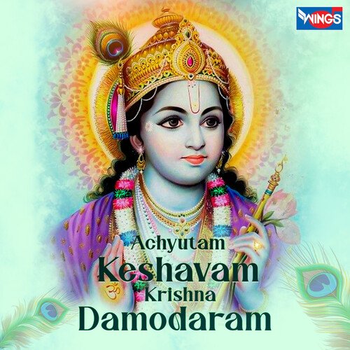 Achyutam Keshavam Krishna Damodaram