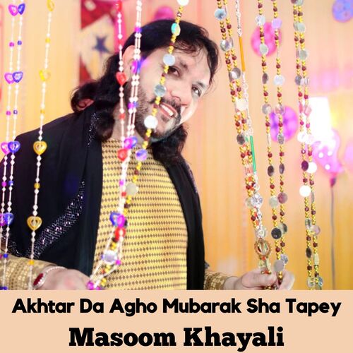 Akhtar Da Agho Mubarak Sha Tapey