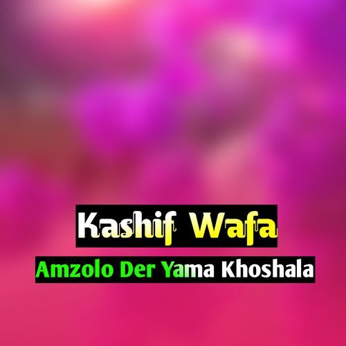 Amzolo Der Yama Khoshala