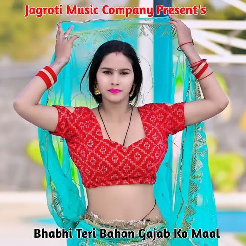 Bhabhi Teri Bahan Gajab Ko Maal