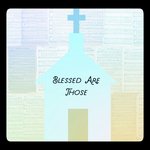 Blessed Are Those