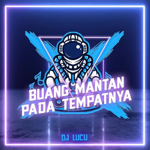 Buang Mantan Pada Tempatnya_poster_image