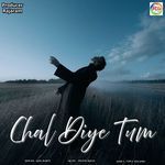 Chal Diye Tum