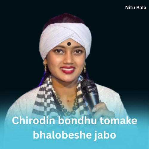 Chirodin Bondhu Tomake Bhalobeshe Jabo