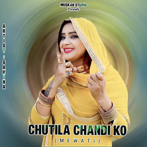 Chutila Chandi Ko Mewati