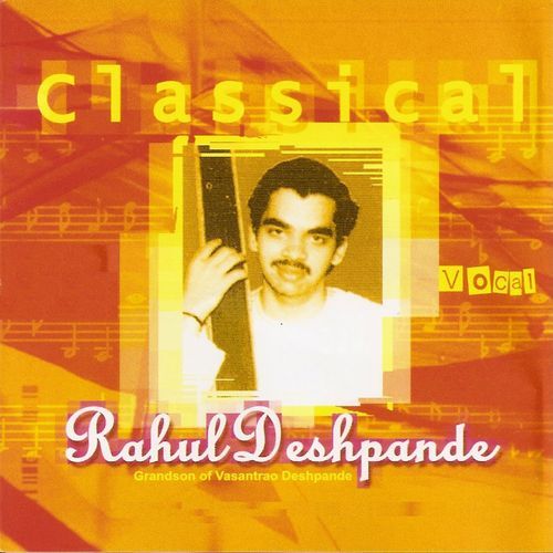 Classical Vocal By Rahul Deshpande