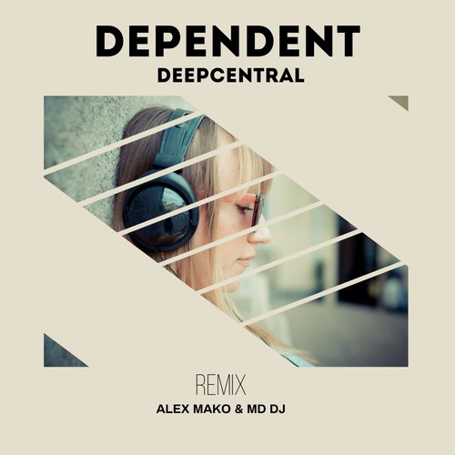 Dependent (MD Dj & Alex Mako Remix Extended)