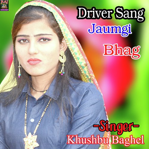 Driver Sang Jaungi Bhag