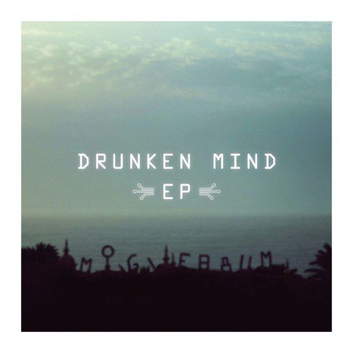 Drunken Mind