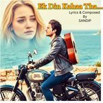 Ek Din Kahaa Tha