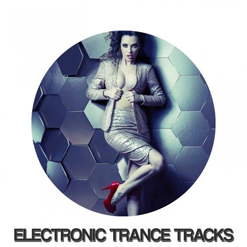 Electronic Trance Tracks