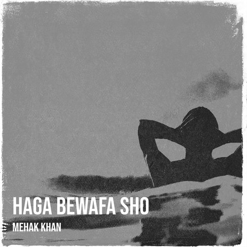 Haga Bewafa Sho