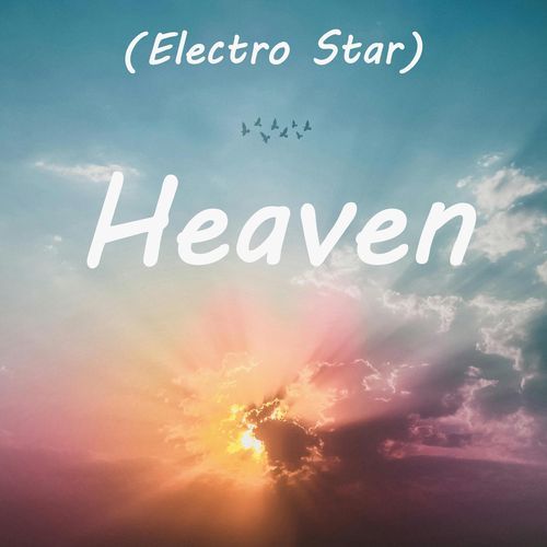 Heaven (Electro Star) (Slowed)