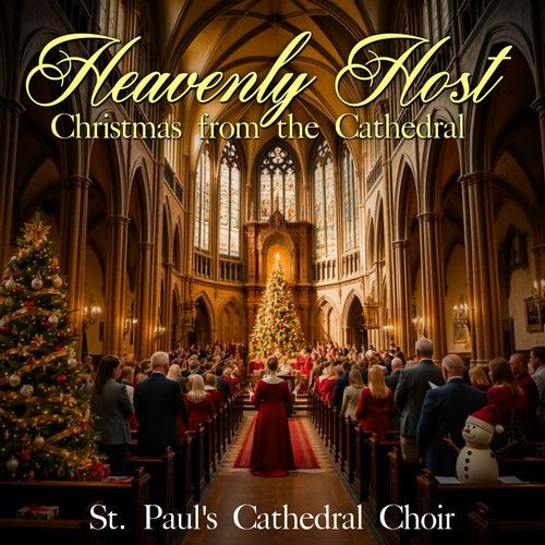 Heavenly Host - Christmas from the Cathedral