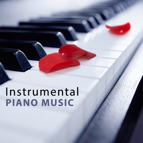 Instrumental Piano Music: Sexy Love Songs, Jazz Relaxation, Piano Bar, Romantic & Sensual Lounge Music