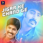 Jigar Ke Chand Ge