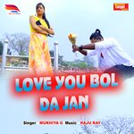 Love You Bol Da Jan