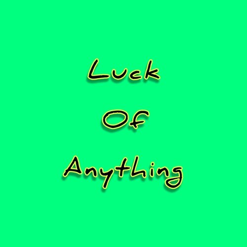 Luck of Anything_poster_image