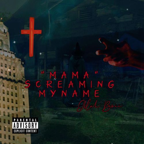 Mama Screaming My Name