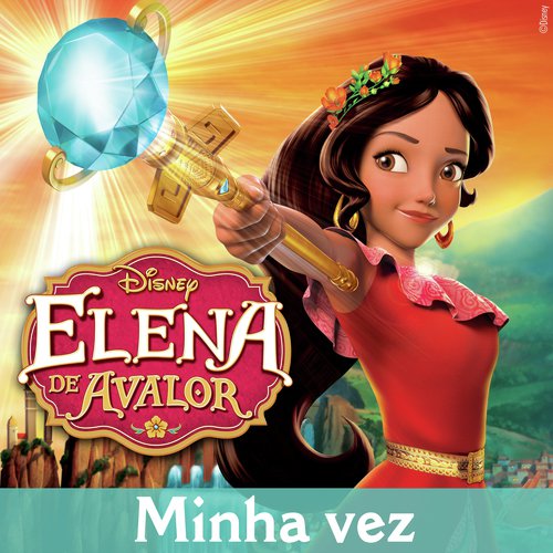 Minha vez (De "Elena de Avalor"/Versão da trilha sonora)