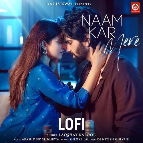 Naam Kar Mere (Lofi)