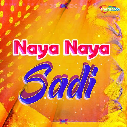 Naya Naya Sadi