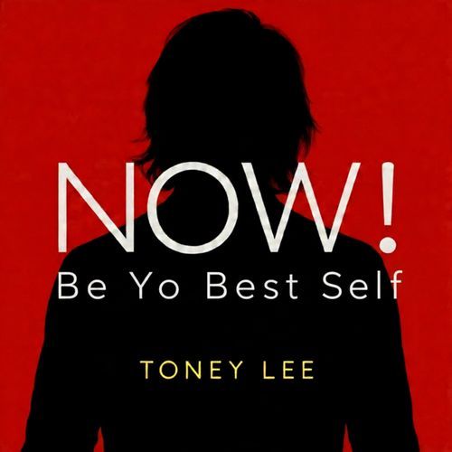 Now Be Yo Best Self