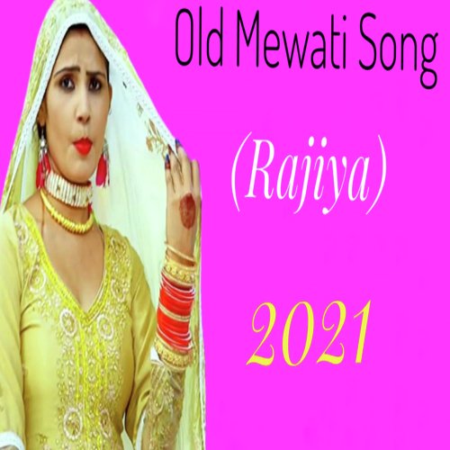 Old Mewati Song Rajiya 2021