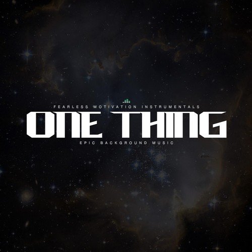 One Thing (Epic Background Music)