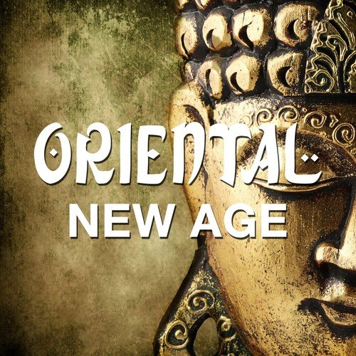 Oriental New Age - Asian Zen Music for Romantic and Sensual Atmosphere to Calm and Soothe Anger, Anxiety and Agitation with Relaxing Zen Vibes with Nature Sounds