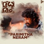 Parimitha Neram (From &quot;Madhuram&quot;)