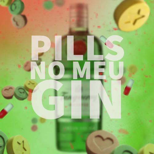 Pills no Meu Gin cover art