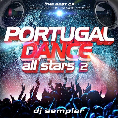 Portugal Dance All Stars 2 Dj Sampler