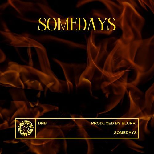 SOMEDAYS (DnB)