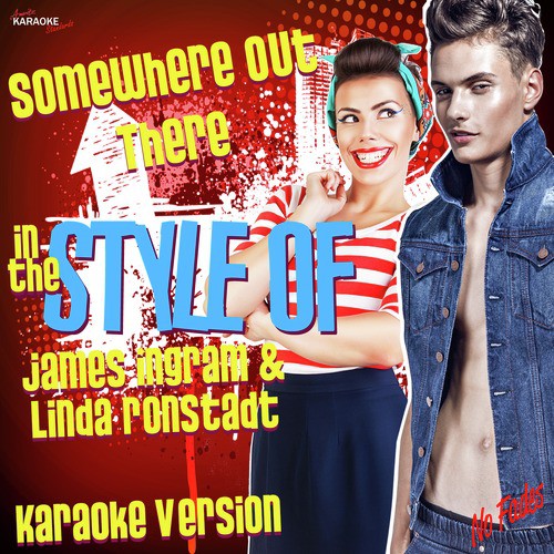 Somewhere Out There (In the Style of James Ingram & Linda Ronstadt) [Karaoke Version] cover art