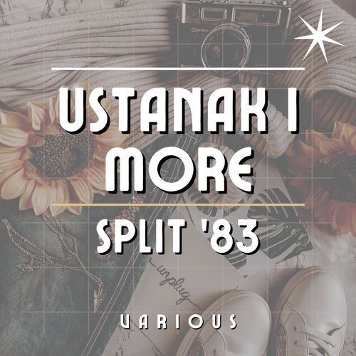 Split '83 - Ustanak I More