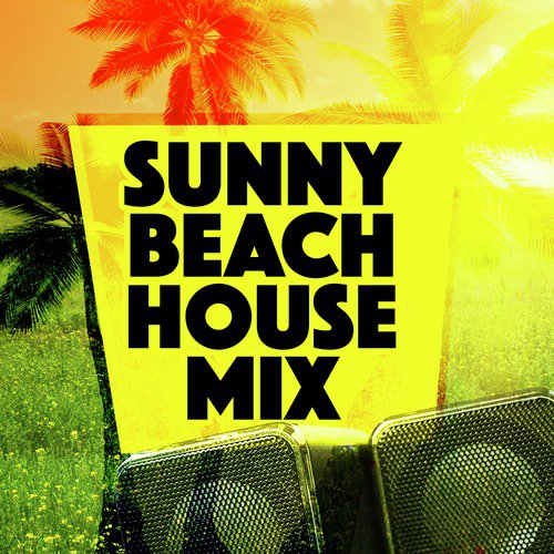 Sunny Beach House Mix
