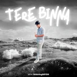 Tere Binna-Mic5XzlcAGc