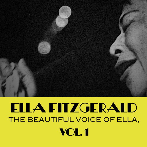 The Beautiful Voice of Ella, Vol. 1