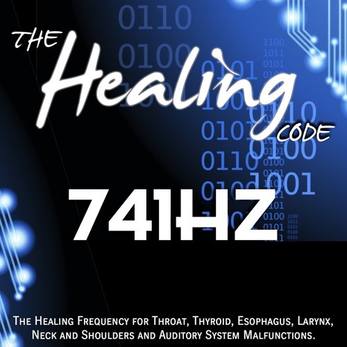 The Healing Code: 741 Hz (1 Hour Healing Frequency for Throat, Thyroid, Esophagus, Larynx, Neck and Shoulders and Auditory System Malfunctions)