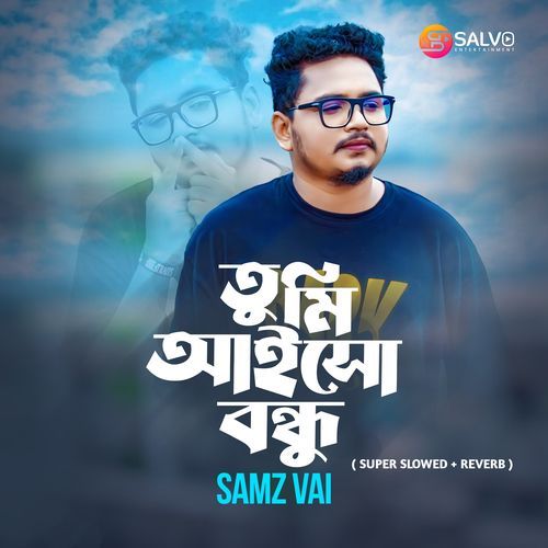 Tumi Aisho Bondhu (Super Slowed + Reverb)