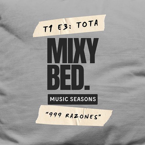 999 Razones, Mixy Bed Music Seasons, T1:E3_poster_image