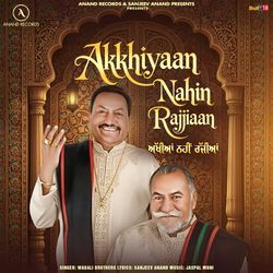 Akkhiyaan Nahin Rajjiaan