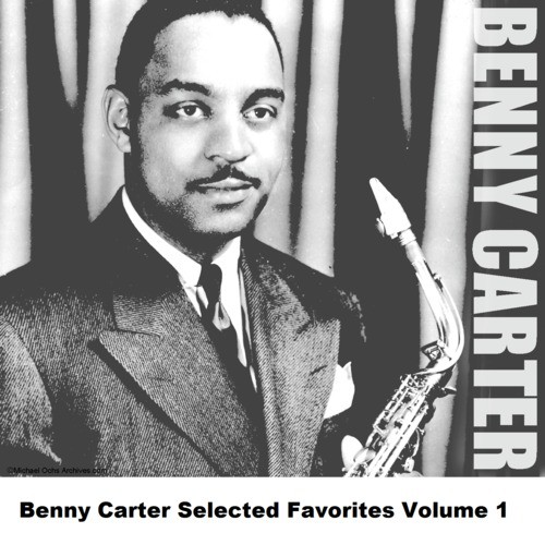 Benny Carter Selected Favorites, Vol. 1