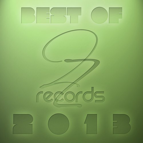 Best of 2zRecords 2013