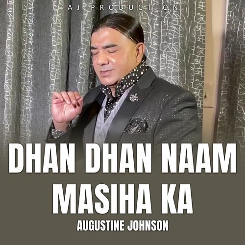 Dhan Dhan Naam Masiha Ka