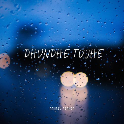 Dhundhe Tujhe