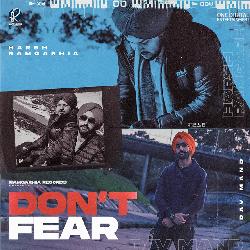 Don’t Fear (feat. Harsh Ramgarhia)-CkUHaCtVcwo