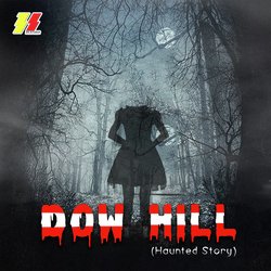 Dow Hill (Haunted Story)-BC88Wz0De0M